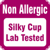 /Non Allergic Lab Tested Silky Cup